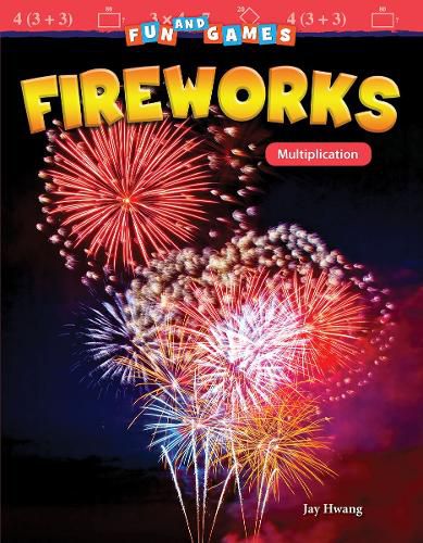 Cover image for Fun and Games: Fireworks: Multiplication