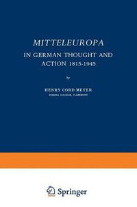 Cover image for Mitteleuropa: In German Thought and Action 1815-1945