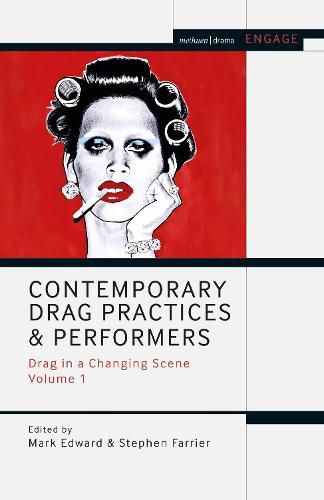 Cover image for Contemporary Drag Practices and Performers: Drag in a Changing Scene Volume 1