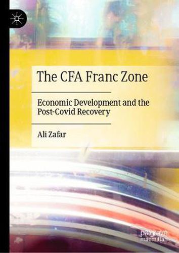 Cover image for The CFA Franc Zone: Economic Development and the Post-Covid Recovery