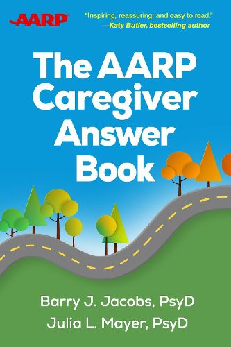 Cover image for The AARP Caregiver Answer Book