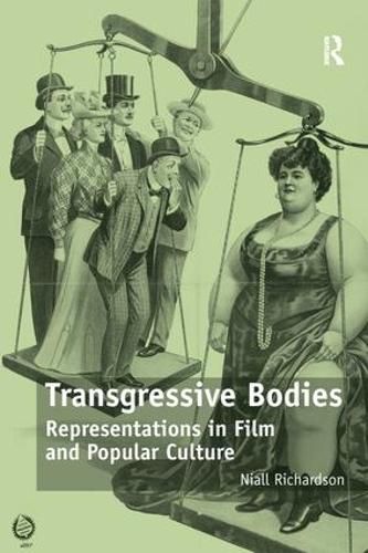 Cover image for Transgressive Bodies: Representations in Film and Popular Culture