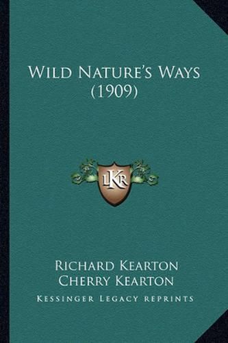 Wild Nature's Ways (1909)