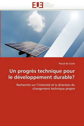 Cover image for Un Progres Technique Pour Le Developpement Durable?