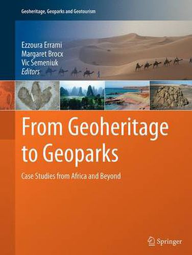 Cover image for From Geoheritage to Geoparks: Case Studies from Africa and Beyond