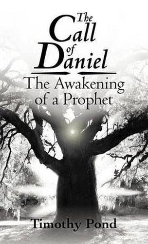 Cover image for The Call of Daniel: The Awakening of a Prophet