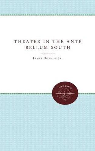 Cover image for Theater in the Ante Bellum South