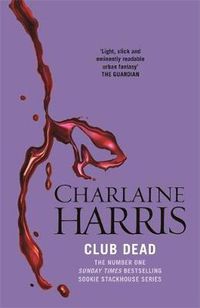 Cover image for Club Dead: A True Blood Novel