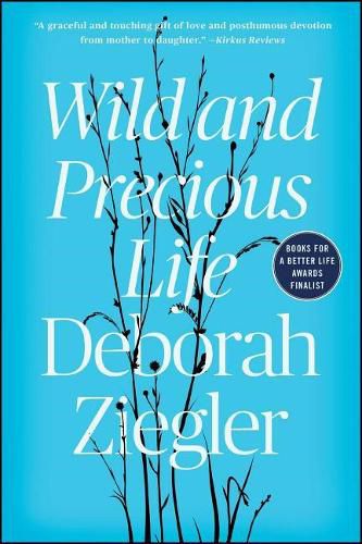 Cover image for Wild and Precious Life