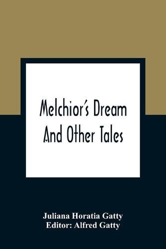 Cover image for Melchior'S Dream: And Other Tales