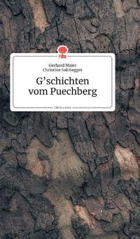 Cover image for G'schichten vom Puechberg. Life is a Story - story.one