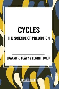 Cover image for Cycles the Science of Prediction