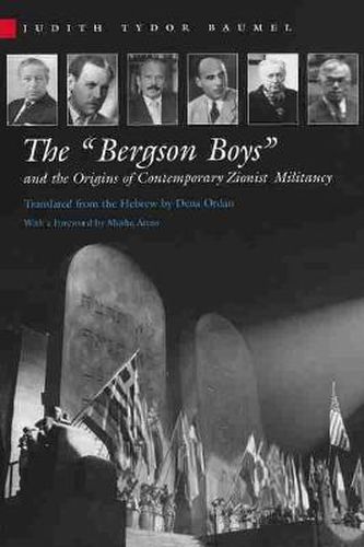 Cover image for The Bergson Boys  and the Origins of Contemporary Zionist Militancy