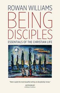 Cover image for Being Disciples: Essentials of the Christian Life