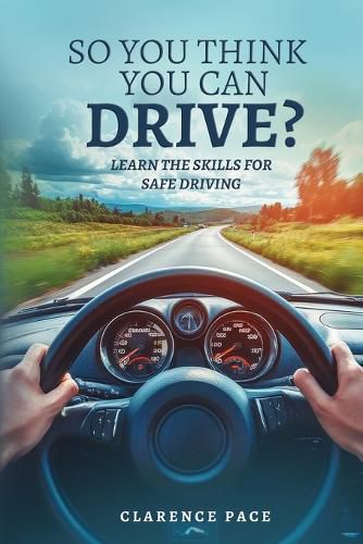 Cover image for So You Think You Can Drive?