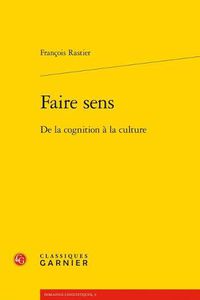 Cover image for Faire Sens: de la Cognition a la Culture