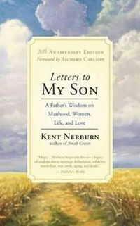 Cover image for Letters to My Son: A Father's Wisdom on Manhood, Women, Life, and Love