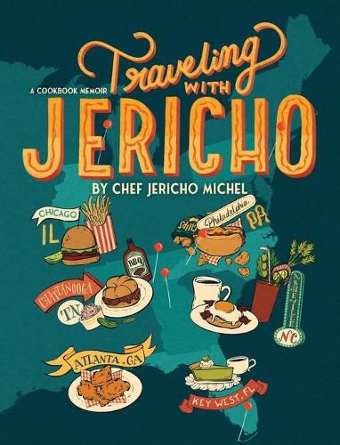 Cover image for Traveling with Jericho: A Cookbook Memoir
