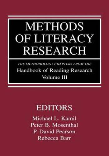 Cover image for Methods of Literacy Research: The Methodology Chapters From the Handbook of Reading Research, Volume III