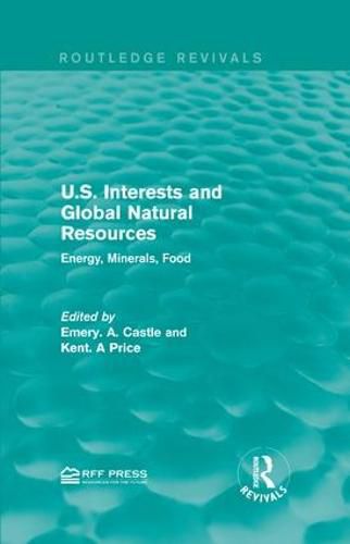 Cover image for U.S. Interests and Global Natural Resources: Energy, Minerals, Food