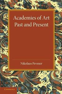 Cover image for Academies of Art: Past and Present