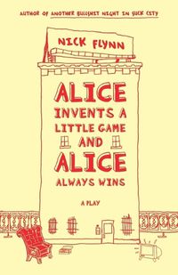 Cover image for Alice Invents a Little Game and Alice Always Wins