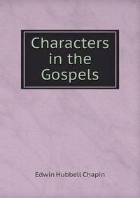 Cover image for Characters in the Gospels