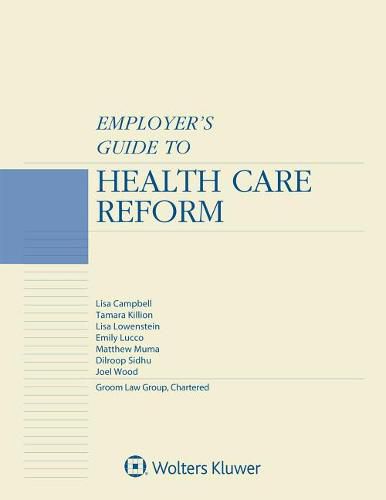 Cover image for Employer's Guide to Health Care Reform: 2018 Edition