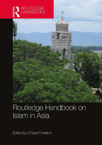 Cover image for Routledge Handbook on Islam in Asia