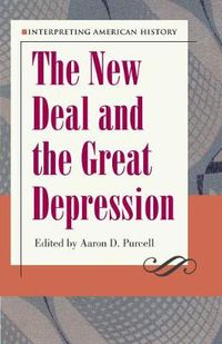 Cover image for Interpreting American History: The New Deal and the Great Depression