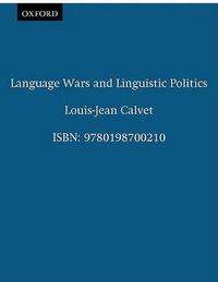 Cover image for Language Wars and Linguistic Politics