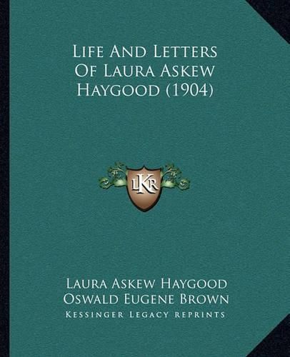 Cover image for Life and Letters of Laura Askew Haygood (1904)