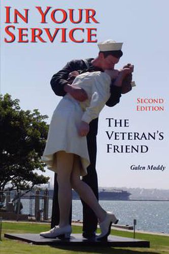 Cover image for In Your Service: The Veteran's Friend Second Edition
