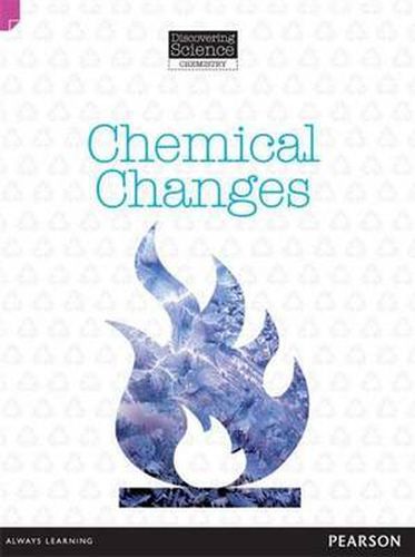 Discovering Science - Chemistry: Chemical Changes (Reading Level 30/F&P Level U)
