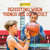 Cover image for Persisting When Things Are Difficult