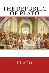 Cover image for The Republic of Plato: The Original Edition of 1908