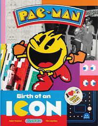 Cover image for Pac-Man: Birth of an Icon