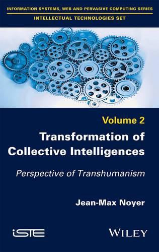 Cover image for Transformation of Collective Intelligences: Perspective of Transhumanism