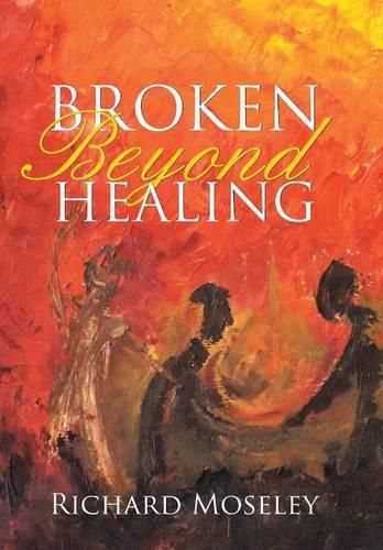 Cover image for Broken Beyond Healing