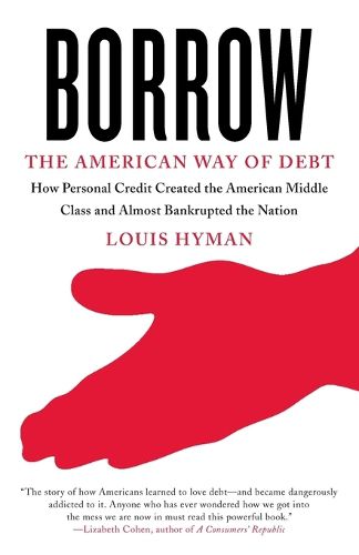 Cover image for Borrow: The American Way of Debt