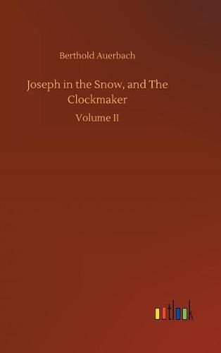 Joseph in the Snow, and The Clockmaker