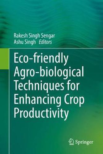 Cover image for Eco-friendly Agro-biological Techniques for Enhancing Crop Productivity