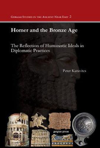 Cover image for Homer and the Bronze Age: The Reflection of Humanistic Ideals in Diplomatic Practices