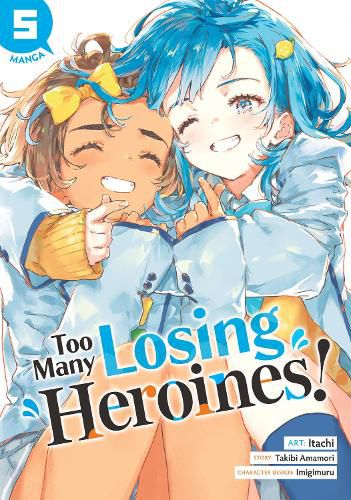Cover image for Too Many Losing Heroines! (Manga) Vol. 5