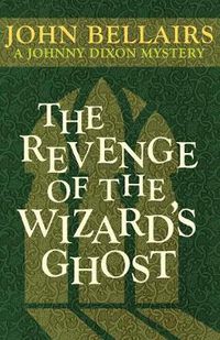 Cover image for The Revenge of the Wizard's Ghost