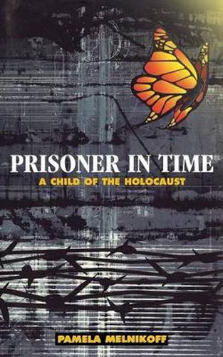 Cover image for Prisoner in Time: A Child of the Holocaust