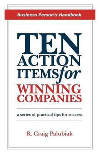 Cover image for Ten Action Items for Winning Companies: Business Person's Handbook