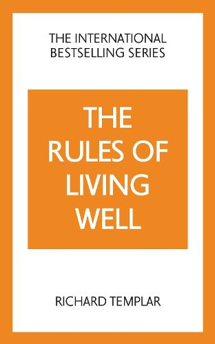 Cover image for The Rules of Living Well: A Personal Code for a Healthier, Happier You, 2nd edition