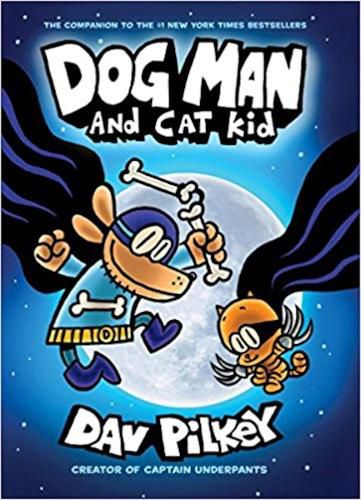 Cover image for Dog Man and Cat Kid (The Adventures of Dog Man, Book 4)