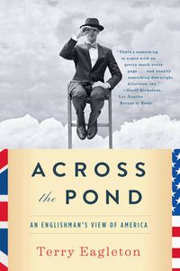 Cover image for Across the Pond: An Englishman's View of America